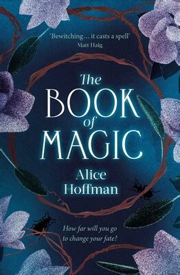 The Role of Fate and Destiny in 'The Book of Magic' by Alice Hoffman